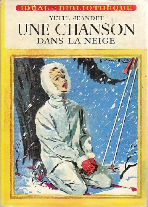 Livrenpoche : Une chanson dans la neige - Yette Jeandet - Livre