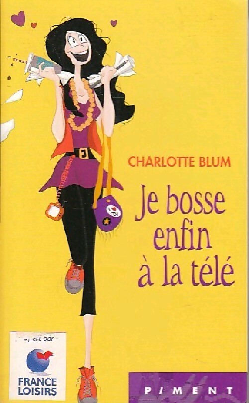 Livrenpoche : Je bosse enfin à la télé - Charlotte Blum - Livre