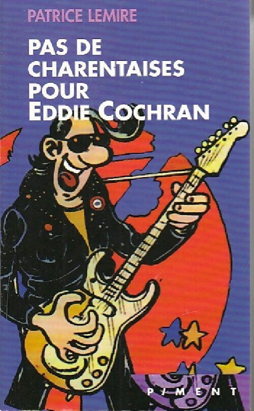 Livrenpoche : Pas de charentaises pour Eddie Cochran - Patricia Lemire - Livre