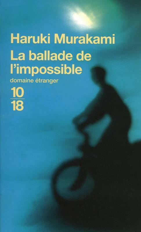 Livrenpoche : La ballade de l'impossible - Haruki Murakami - Livre