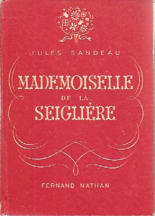 Mademoiselle de la Seiglière - Jules Sandeau -  Rêves et Aventures - Livre