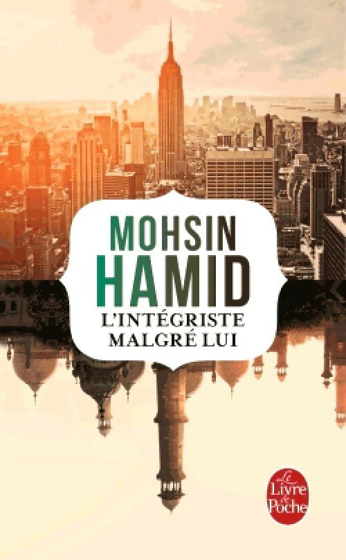 Livrenpoche : L'intégriste malgré lui - Mohsin Hamid - Livre