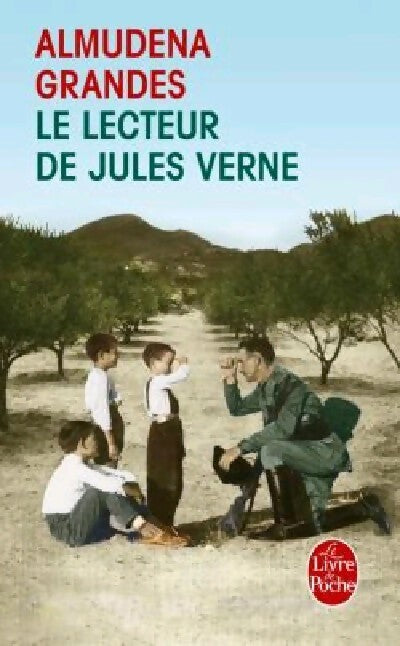 Le lecteur de Jules Verne - Almudena Grandes - Livre