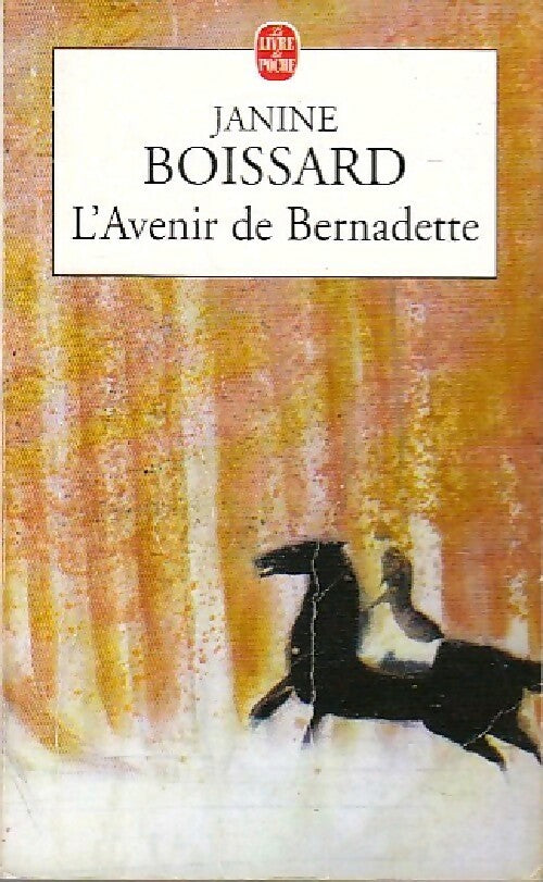 Livrenpoche : L'esprit de famille Tome II : L'avenir de Bernadette - Janine Boissard - Livre