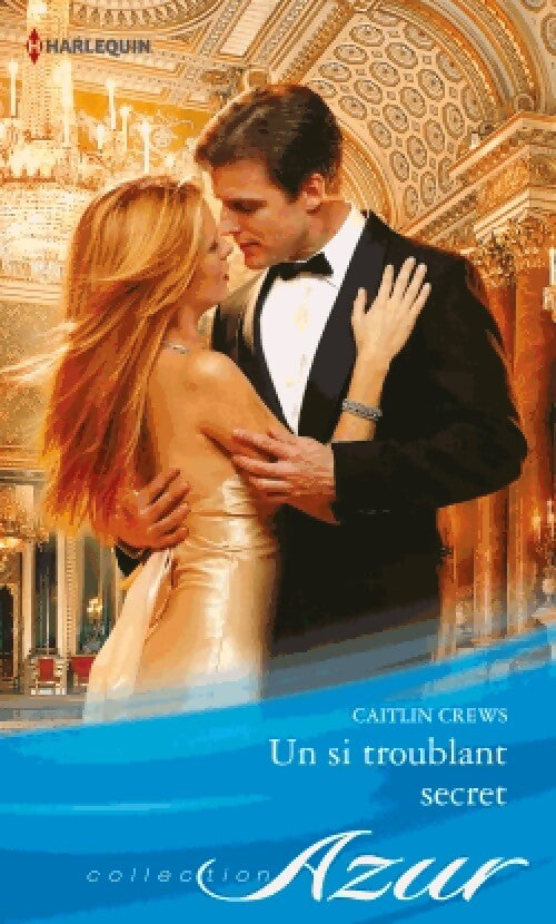 Un si troublant secret - Caitlin Crews - Livre
