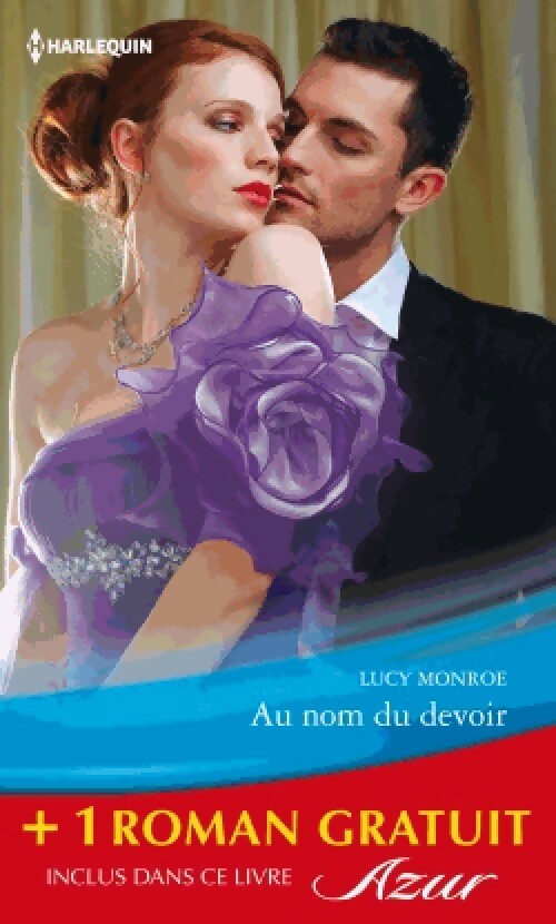 Livrenpoche : Au nom du devoir / Un irrésistible patron - Lucy Monroe, Chantelle Shaw - Livre