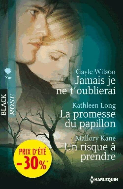 Livrenpoche : Jamais je ne t'oublierai / La promesse du papillon / Un risque à prendre - Gayle Wilson, Mallory Kane, Kathleen Long - Livre
