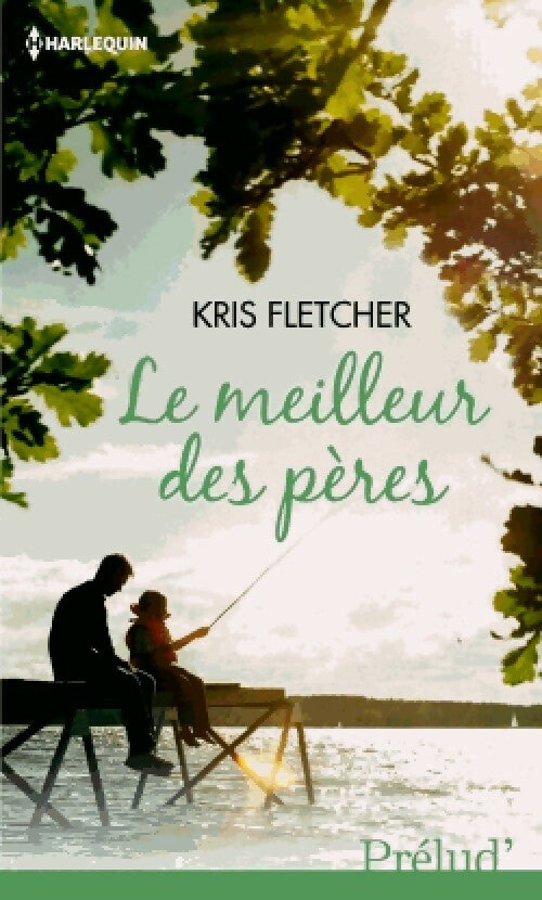Livrenpoche : Le meilleur des pères - Kris Fletcher - Livre