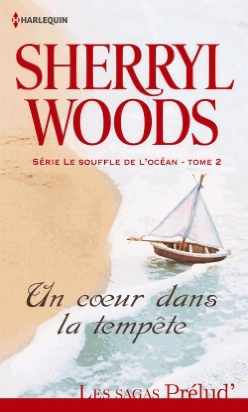 Le souffle de l'océan Tome II : Un coeur dans la tempête - Sherryl Woods - Livre