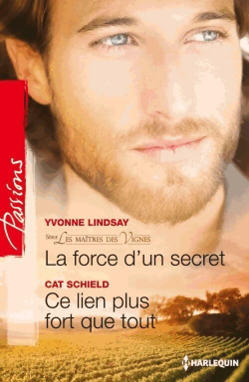 Livrenpoche : La force d'un secret / Ce lien plus fort que tout - Yvonne Lindsay, Cat Schield - Livre