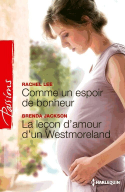 Livrenpoche : Comme un espoir de bonheur / La leçon d'un Westmoreland - Rachel Lee, Brenda Jackson - Livre