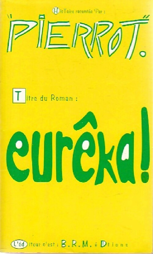 Eurêka - Pierrot -  Humour - Livre