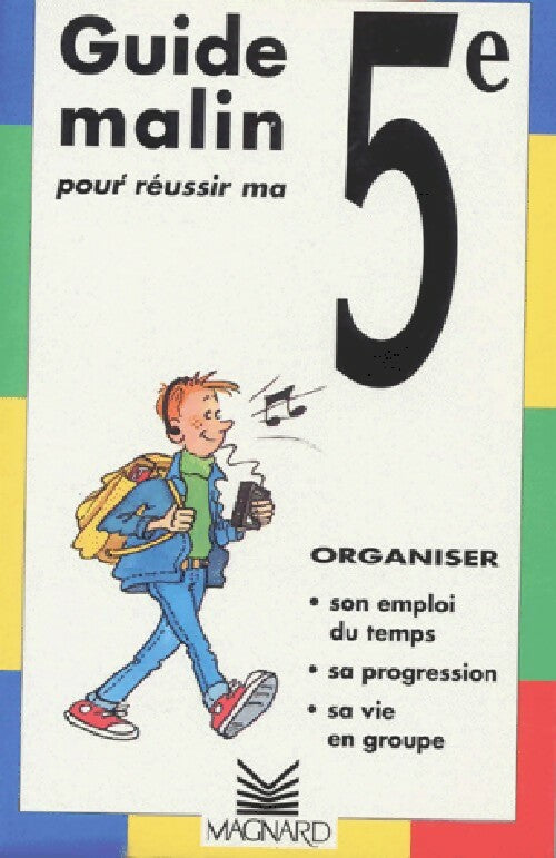 Livrenpoche : Guide malin pour réussir ma 5e - Gilles Bonnichon, Daniel Martina - Livre