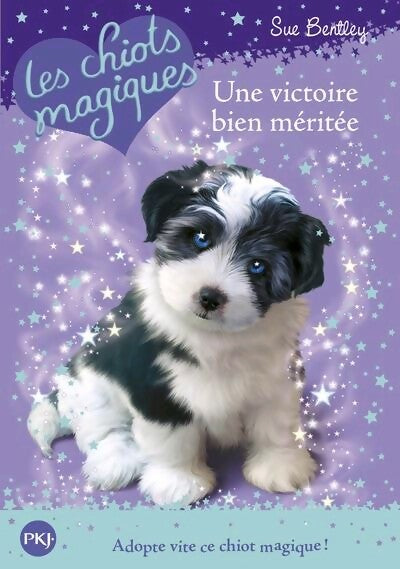 Livrenpoche : Les chiots magiques Tome XIII : Une victoire bien méritée - Sue Bentley - Livre