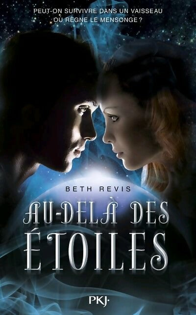 Livrenpoche : Au-delà des étoiles Tome I - Elizabeth Revis - Livre