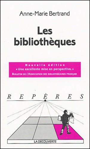Livrenpoche : Les bibliothèques - Anne-Marie Bertrand - Livre