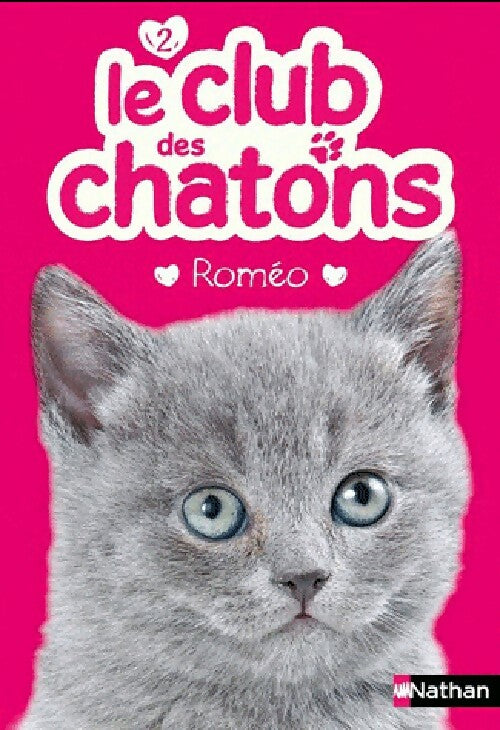 Livrenpoche : Le club des chatons Tome II : Roméo - Susie Mongredien - Livre
