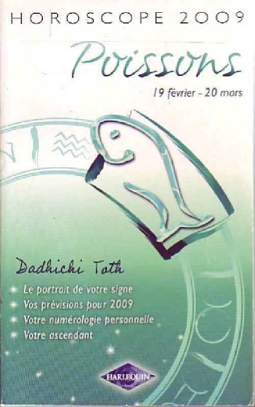 Livrenpoche : Horoscope 2009 : Poissons - Dadhichi Toth - Livre