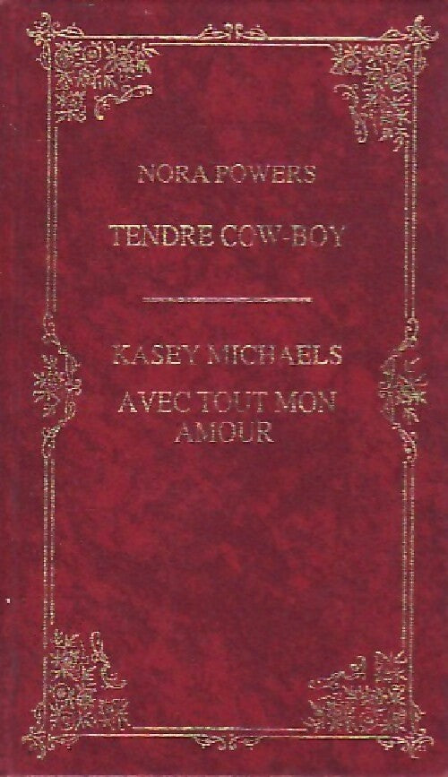 Livrenpoche : Tendre cow-boy / Avec tout mon amour - Kasey Michaels, Nora Powers - Livre