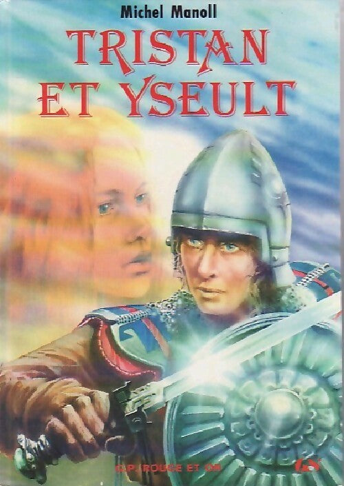 Livrenpoche : Tristan et Yseult - Michel Manoll - Livre