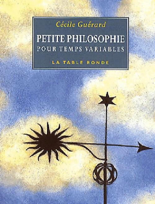 Livrenpoche : Petite philosophie pour temps variables - Cécile Guérard - Livre
