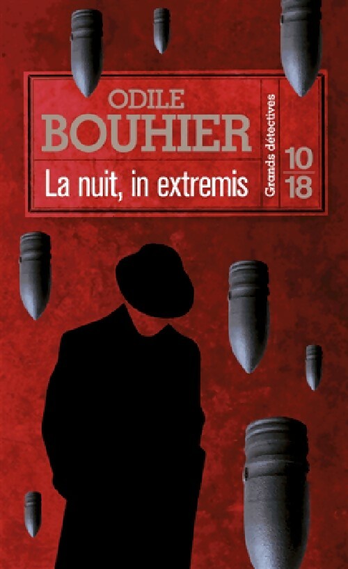 Livrenpoche : La nuit, in extremis - Odile Bouhier - Livre