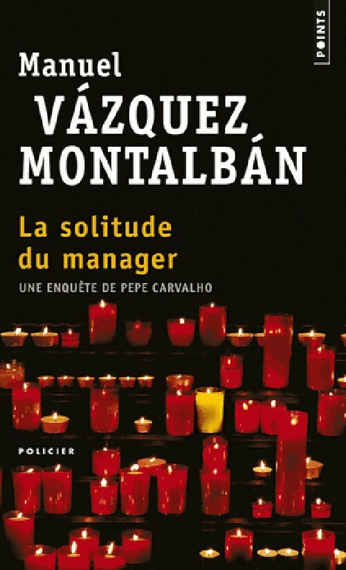 La solitude du manager - Manuel Vàzquez Mantalbàn - Livre