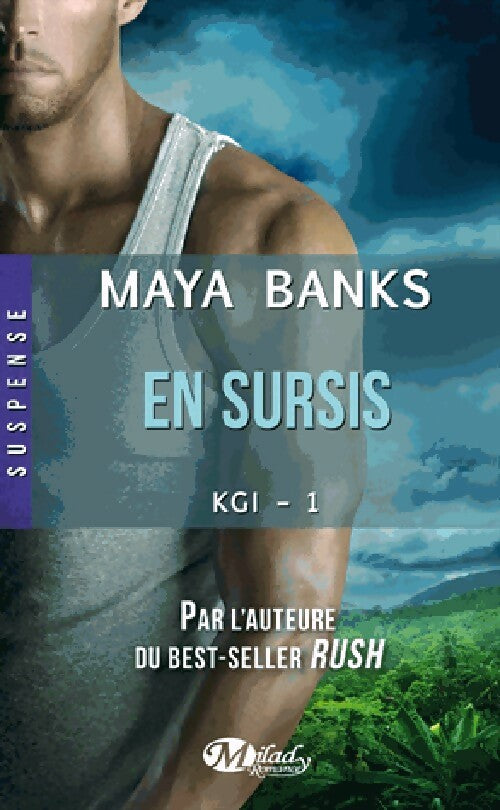 Livrenpoche : KGI Tome I : En sursis - Maya Banks - Livre