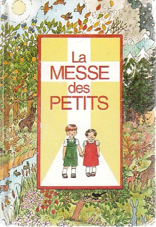 Livrenpoche : La messe des petits - Collectif - Livre