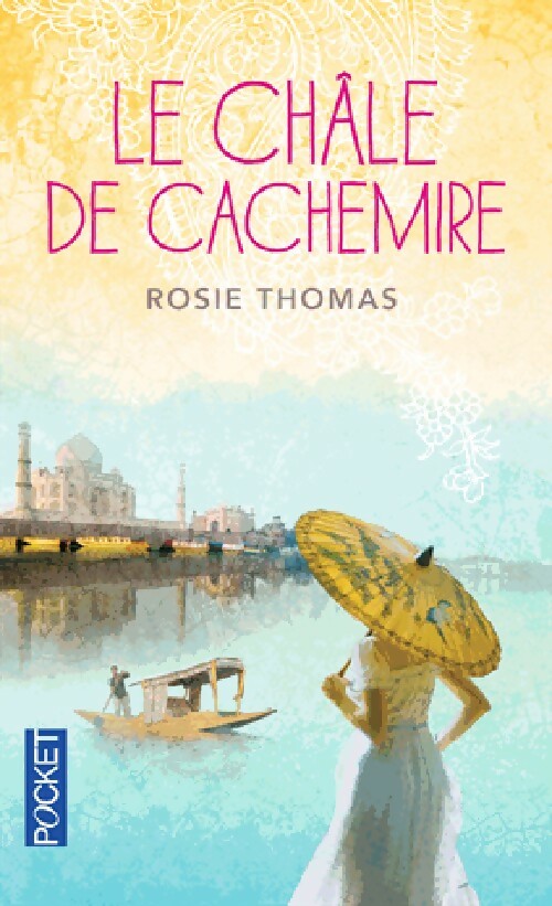 Livrenpoche : Le châle du cachemire - Rosie Thomas - Livre