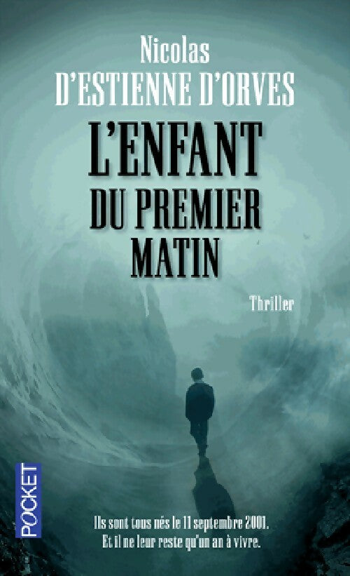 Livrenpoche : L'enfant du premier matin - Nicolas D'Estienne d'Orves - Livre