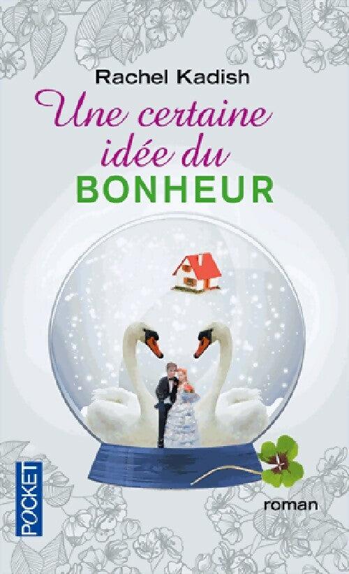 Livrenpoche : Une certaine idée du bonheur - Rachel Kadish - Livre