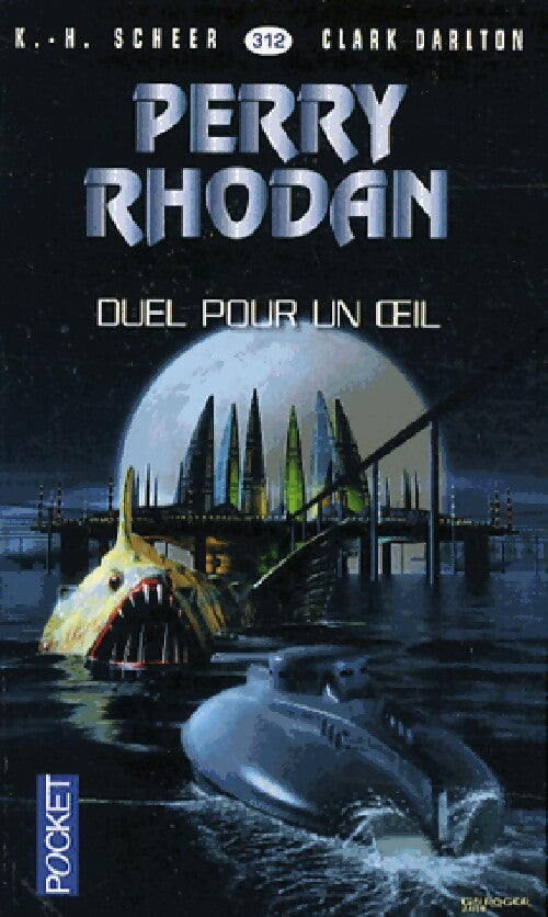 Livrenpoche : Duel pour un oeil - Karl Herbert Scheer, Clark Darlton - Livre