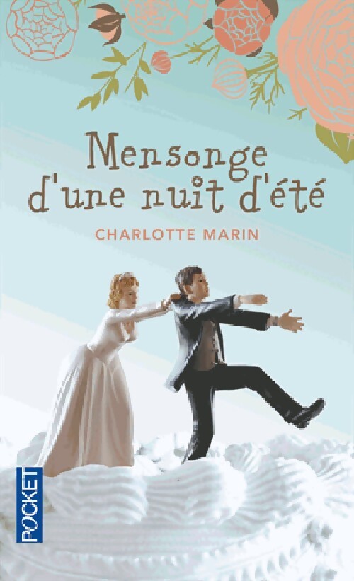 Livrenpoche : Mensonge d'une nuit d'été - Charlotte Marin - Livre