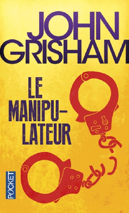 Livrenpoche : Le manipulateur - John Grisham - Livre