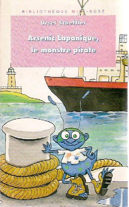 Livrenpoche : Arsenic Lapanique, le monstre pirate - Ursel Scheffler - Livre