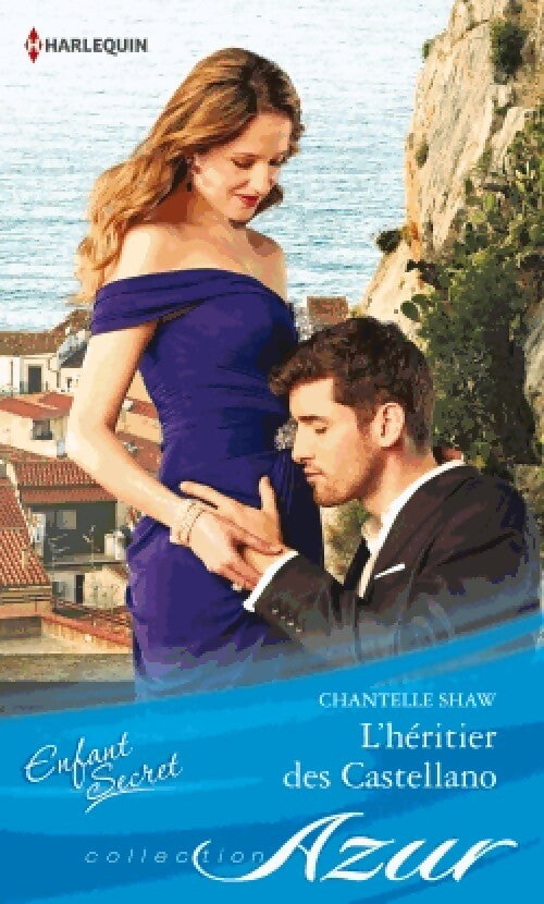 L'héritier des Castellano - Chantelle Shaw - Livre