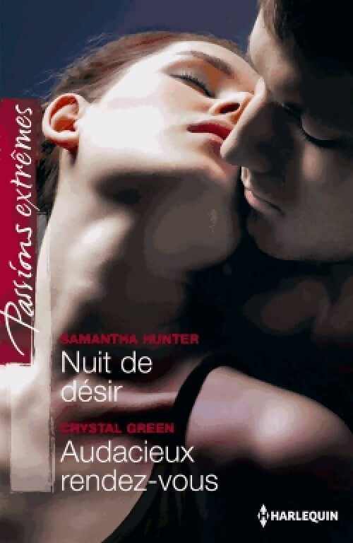Livrenpoche : Nuit de désir / Audacieux rendez-vous - Crystal Green, Samantha Hunter - Livre