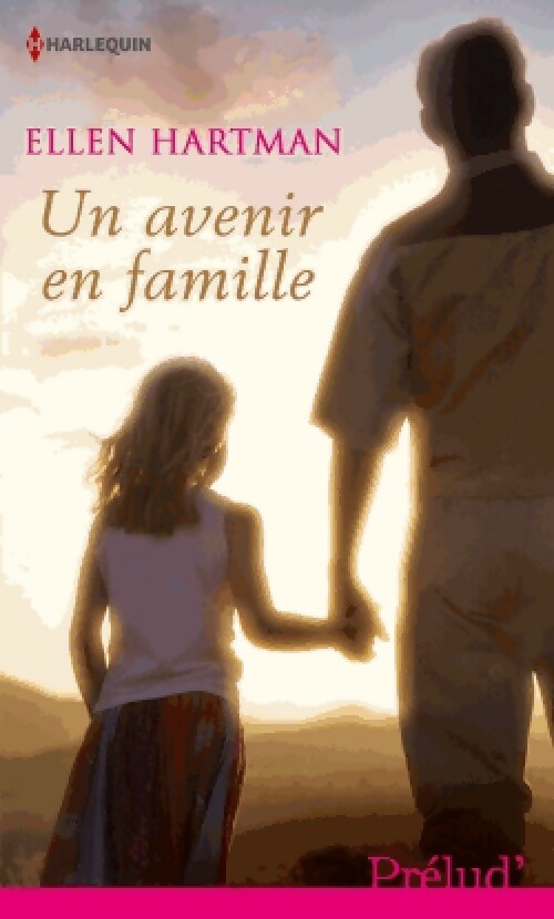 Livrenpoche : Un avenir en famille - Ellen Hartman - Livre