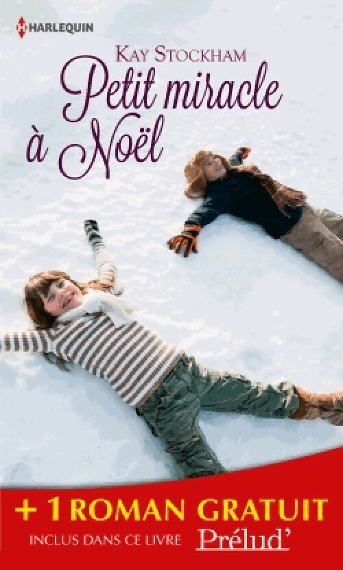 Petit miracle à Noël / Comme renaissent les roses - Brenda Mott, Kay Stockham - Livre
