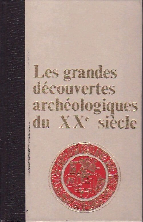 Livrenpoche : Les grandes découvertes archéologiques du XXe siècle Tome IV  - Inconnu - Livre