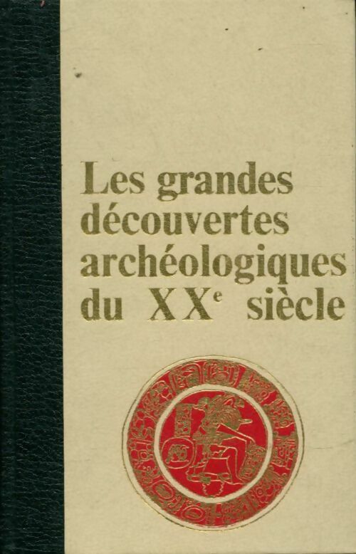 Livrenpoche : Les grandes découvertes archéologiques du XXe siècle Tome II - Inconnu - Livre