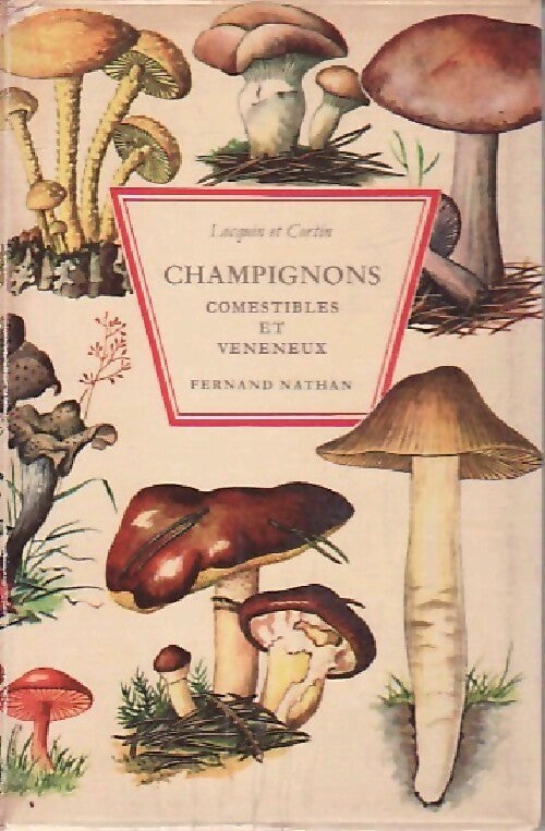 Livrenpoche : Champignons comestibles et vénéneux - Marcel Locquin, Bengt Cortin - Livre