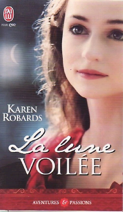 Livrenpoche : La lune voilée - Karen Robards - Livre