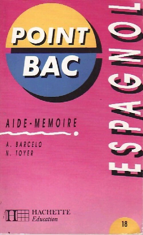 Livrenpoche : Aide-mémoire : Espagnol - Anne Barcelo, N Toyer - Livre