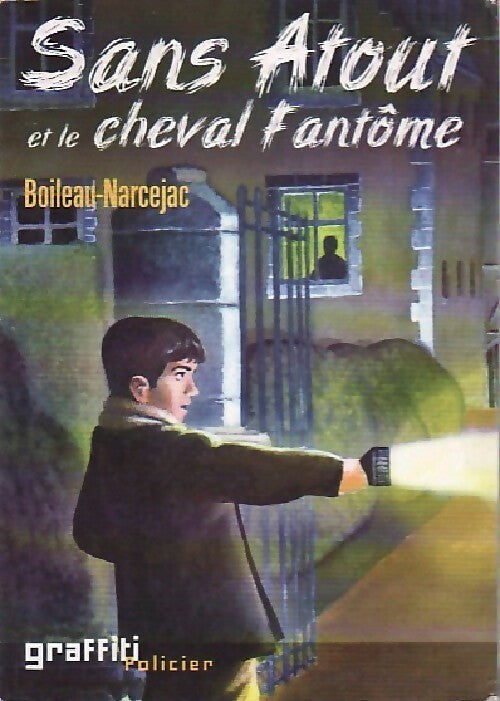 Sans Atout et le cheval fantôme - Pierre Boileau - Livre