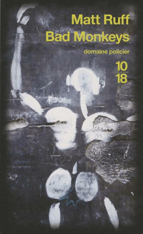 Livrenpoche : Bad Monkeys - Matt Ruff - Livre