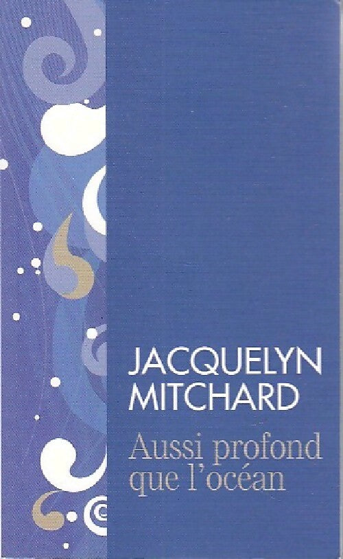 Livrenpoche : Aussi profond que l'océan - Jacquelyn Mitchard - Livre