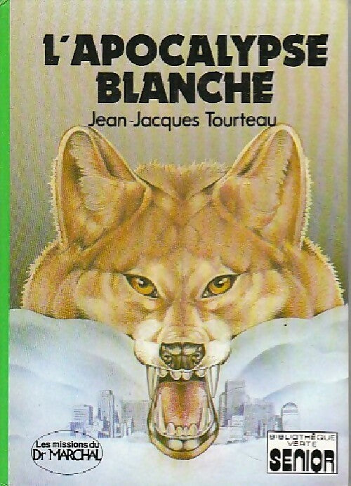 Livrenpoche : L'apocalypse blanche - Jean-Jacques Tourteau - Livre