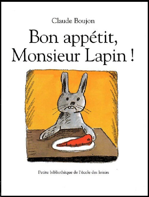 Livrenpoche : Bon appétit, Monsieur Lapin ! - Claude Boujon - Livre
